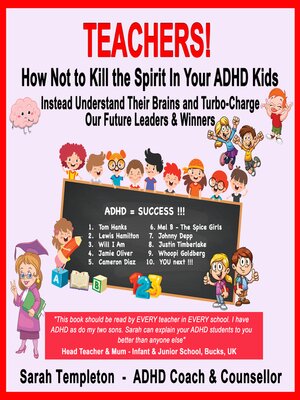 cover image of Teachers! How Not to Kill the Spirit in Your ADHD Kids